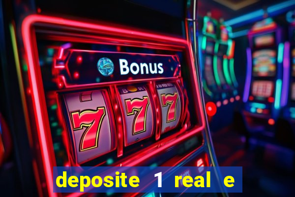 deposite 1 real e ganhe 10